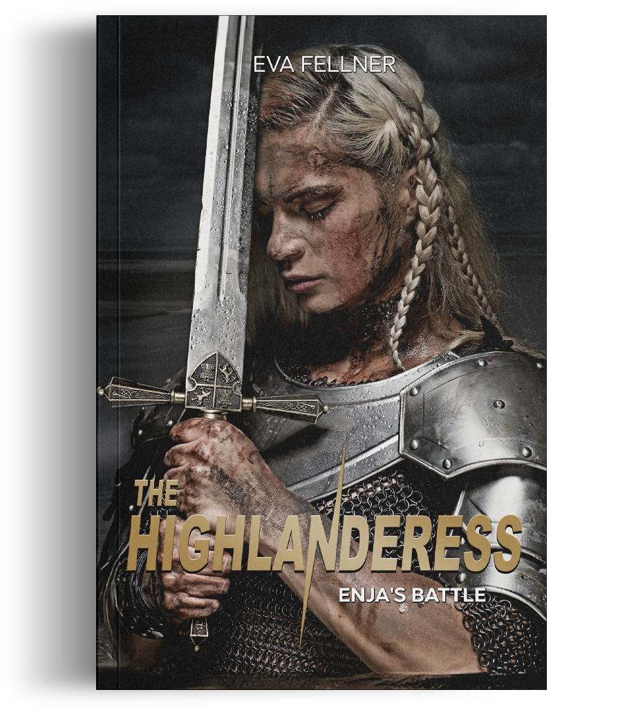 The Highlanderess — Enja's Battle by Eva Fellner
