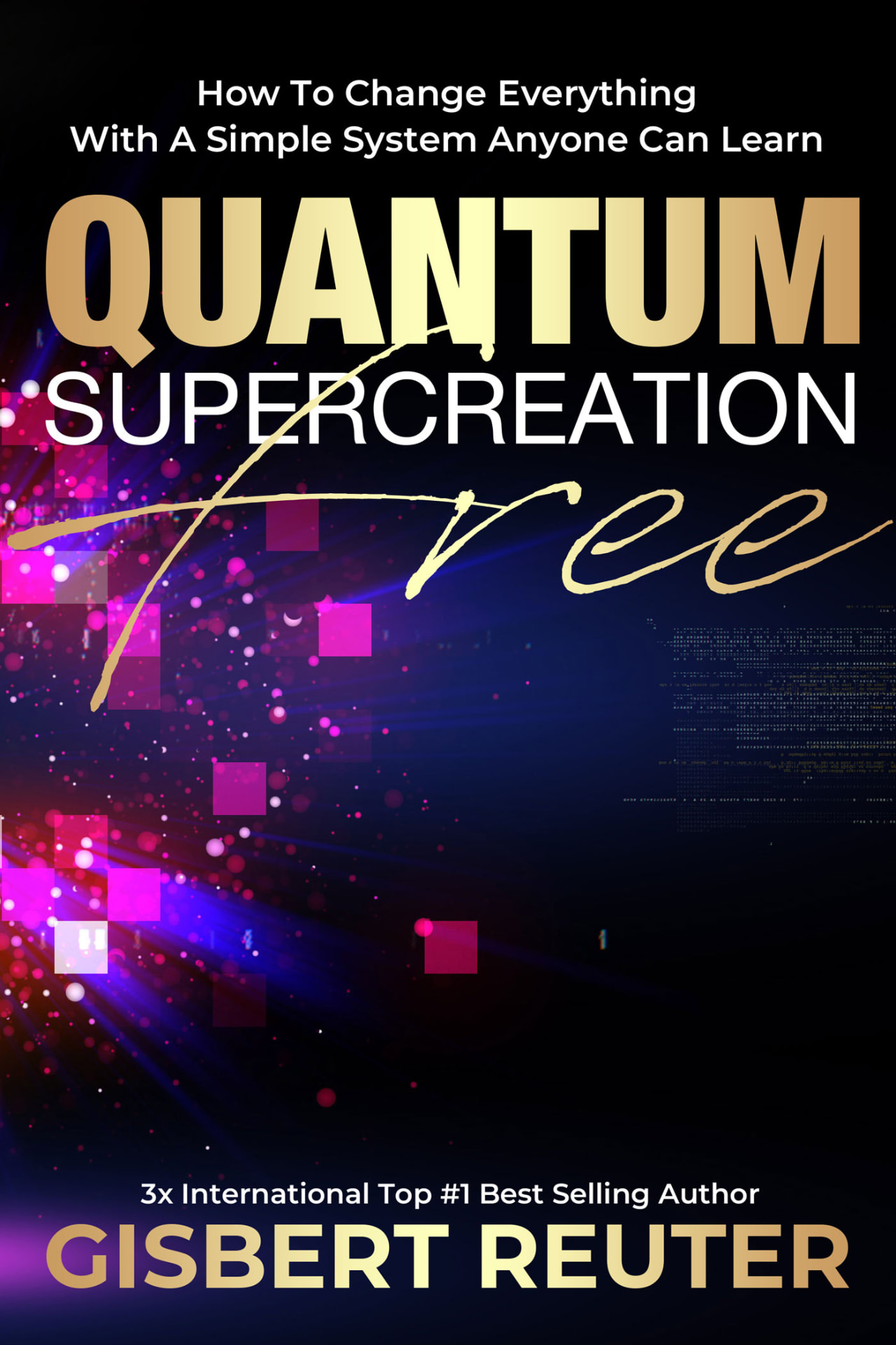 Quantum Supercreation Free by Gisbert Reuter