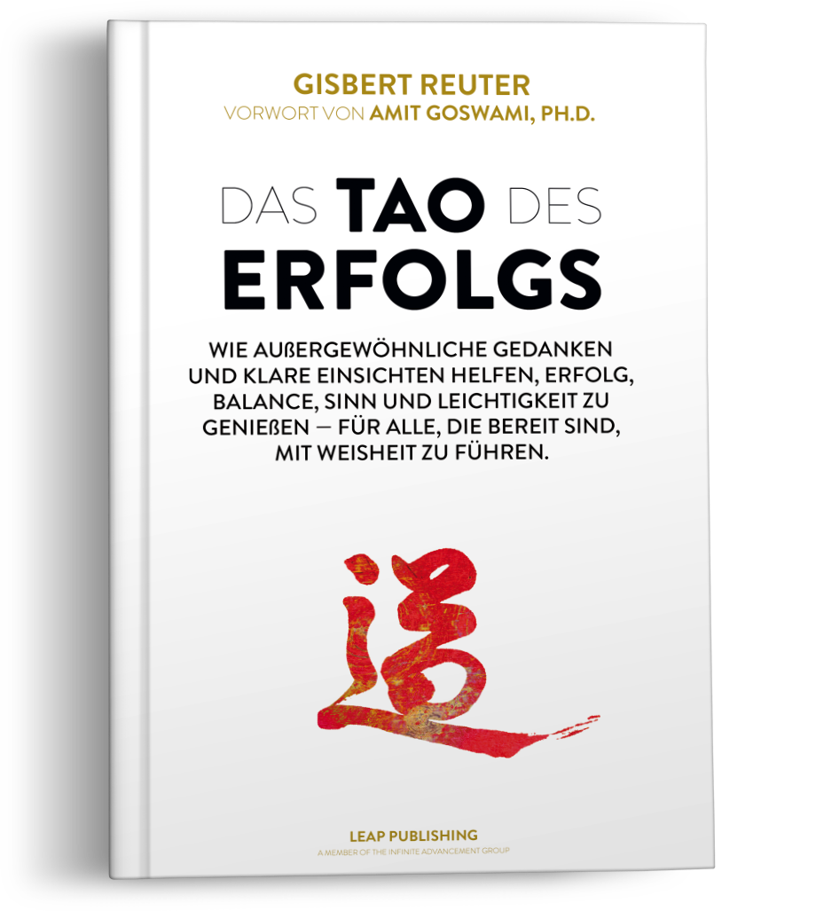 Das Tao des Erfolgs by Gisbert Reuter